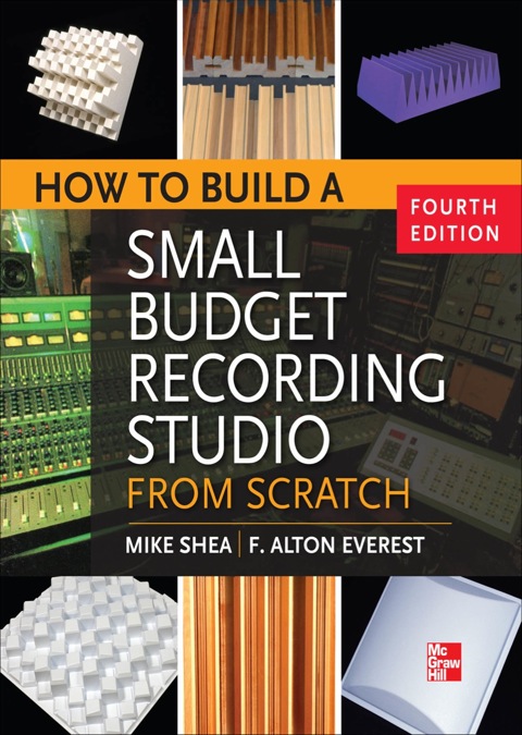 Cover image for book How to Build a Small Budget Recording Studio from Scratch 4/E
