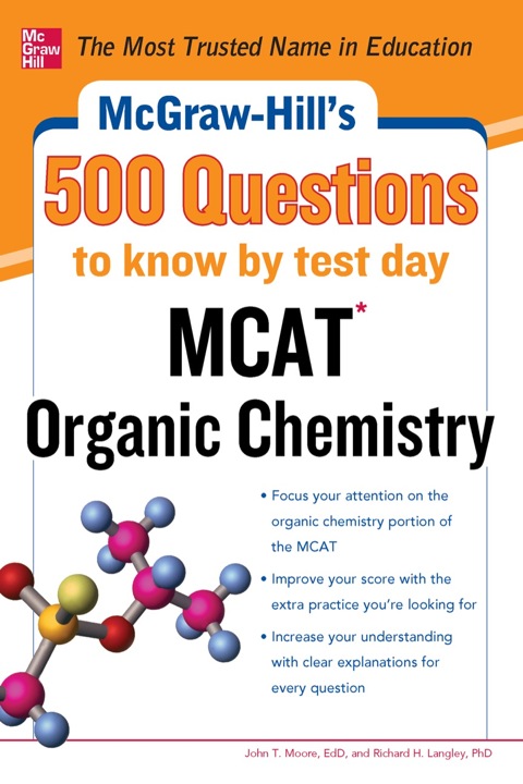 Cover image for book McGraw-Hill's 500 MCAT Organic Chemistry Questions to Know by Test Day