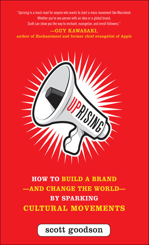 Cover image for book Uprising: How to Build a Brand--and Change the World--By Sparking Cultural Movements