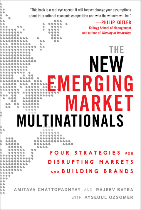 Cover image for book The New Emerging Market Multinationals: Four Strategies for Disrupting Markets and Building Brands
