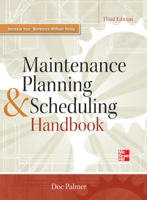 Cover image for book Maintenance Planning and Scheduling Handbook 3/E
