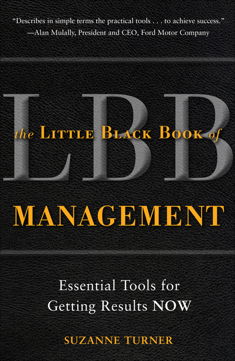 Cover image for book The Little Black Book of Management: Essential Tools for Getting Results NOW