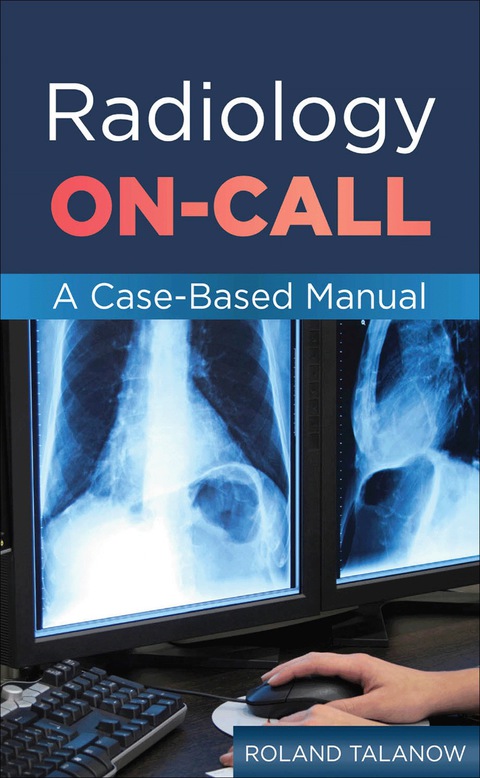 Cover image for book Radiology On-Call: A Case-Based Manual