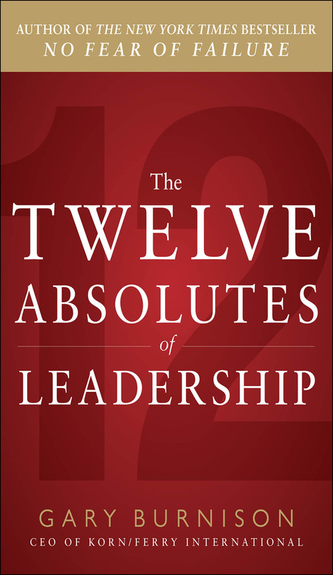 Cover image for book The Twelve Absolutes of Leadership
