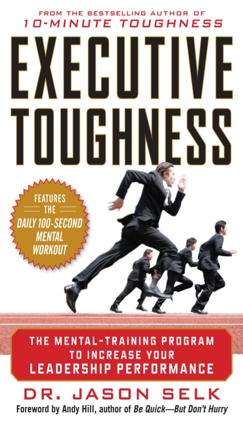 Cover image for book Executive Toughness: The Mental-Training Program to Increase Your Leadership Performance