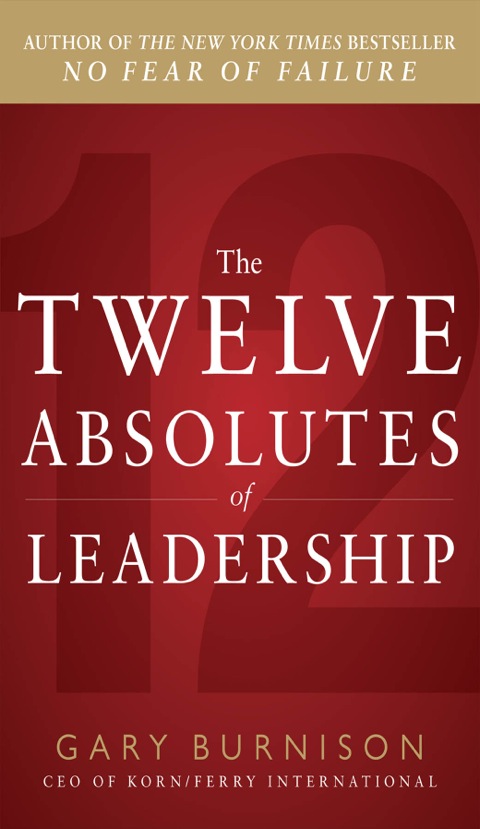Cover image for book The Twelve Absolutes of Leadership