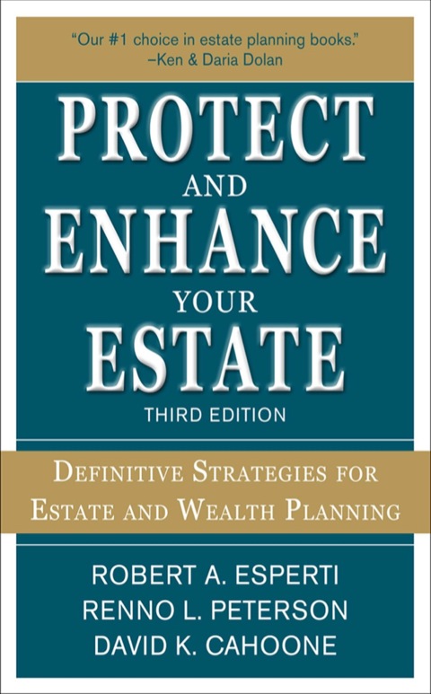 Cover image for book Protect and Enhance Your Estate: Definitive Strategies for Estate and Wealth Planning 3/E
