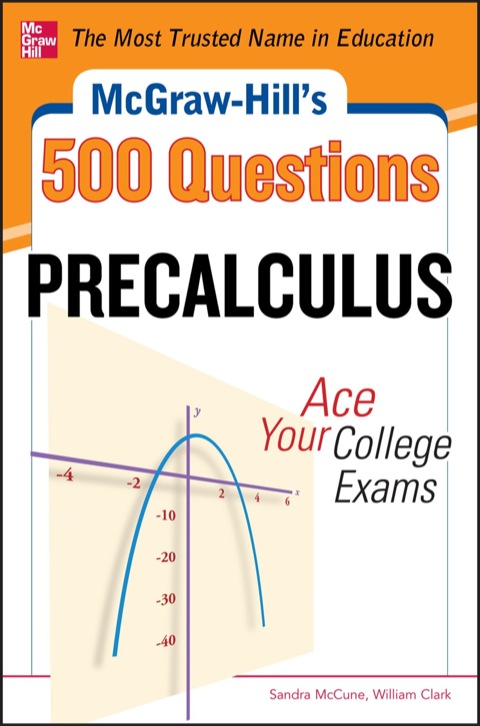 Cover image for book McGraw-Hill's 500 College Precalculus Questions: Ace Your College Exams