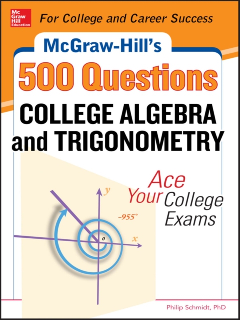 Cover image for book McGraw-Hill's 500 College Algebra and Trigonometry Questions: Ace Your College Exams