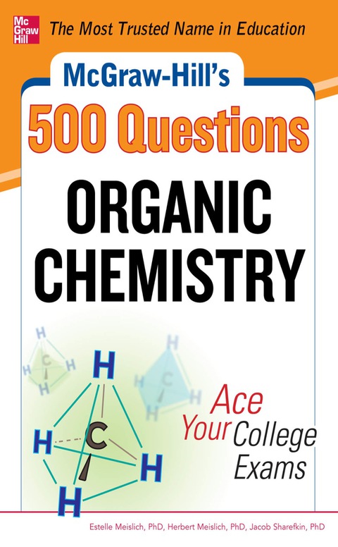 Cover image for book McGraw-Hill's 500 Organic Chemistry Questions: Ace Your College Exams