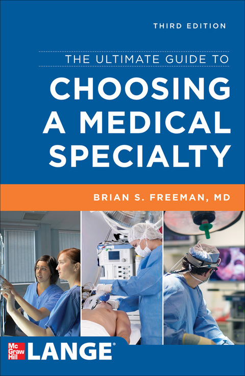 Cover image for book The Ultimate Guide to Choosing a Medical Specialty, Third Edition