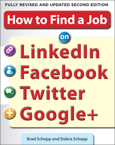 Cover image for book How to Find a Job on LinkedIn, Facebook, Twitter and Google+ 2/E