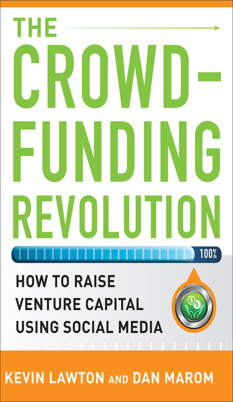 Cover image for book The Crowdfunding Revolution:  How to Raise Venture Capital Using Social Media
