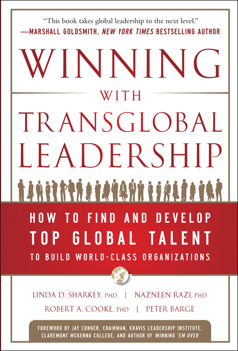 Cover image for book Winning with Transglobal Leadership: How to Find and Develop Top Global Talent to Build World-Class Organizations