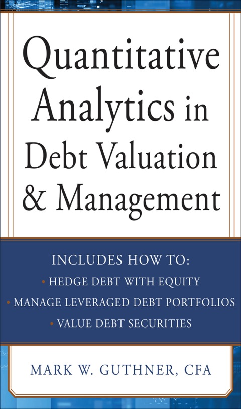 Cover image for book Quantitative Analytics in Debt Valuation & Management