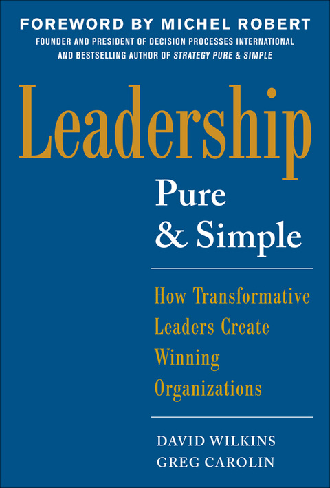 Cover image for book Leadership Pure and Simple: How Transformative Leaders Create Winning Organizations