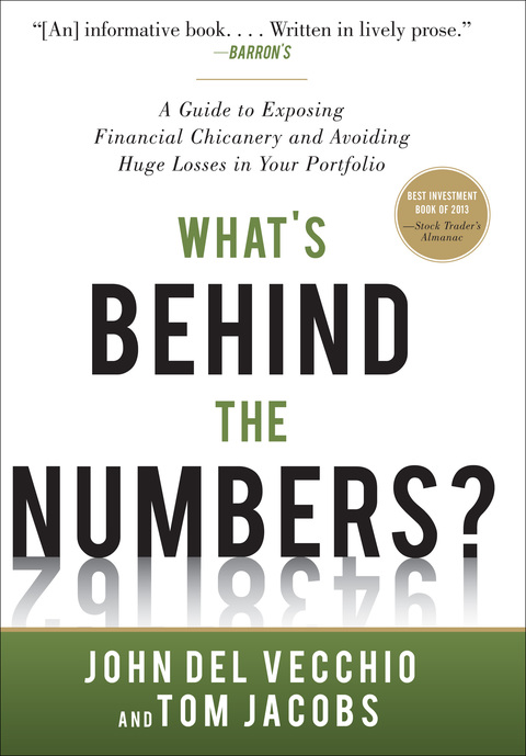 Cover image for book What's Behind the Numbers?: A Guide to Exposing Financial Chicanery and Avoiding Huge Losses in Your Portfolio