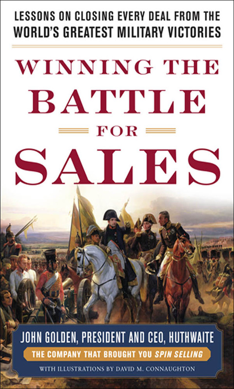 Cover image for book Winning the Battle for Sales: Lessons on Closing Every Deal from the World’s Greatest Military Victories