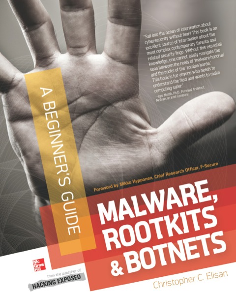 Cover image for book Malware, Rootkits & Botnets A Beginner's Guide