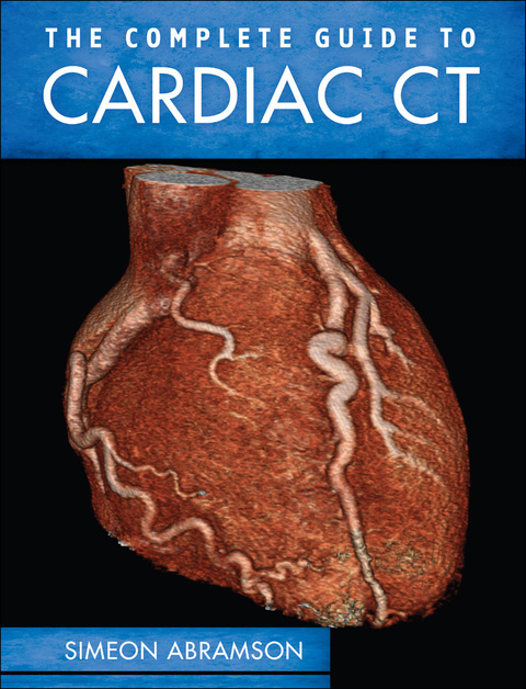 Cover image for book The Complete Guide To Cardiac CT (PB)