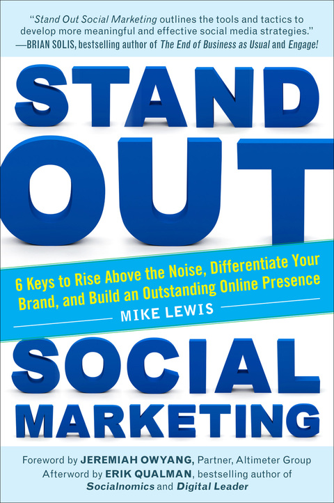 Cover image for book Stand Out Social Marketing: How to Rise Above the Noise, Differentiate Your Brand, and Build an Outstanding Online Presence