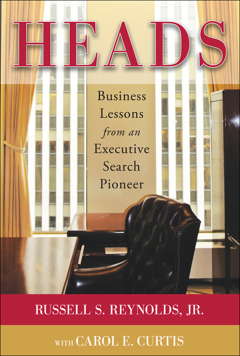 Cover image for book Heads: Business Lessons from an Executive Search Pioneer