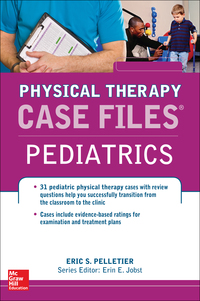 Cover image: Case Files in Physical Therapy Pediatrics 1st edition 9780071795685