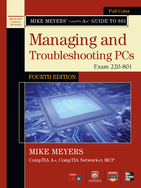 Cover image for book Mike Meyers' CompTIA A+ Guide to 801 Managing and Troubleshooting PCs, Fourth Edition (Exam 220-801)