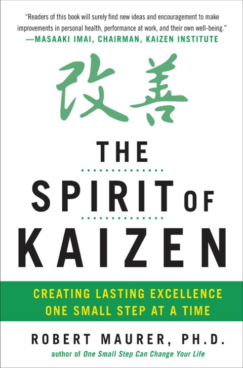 Cover image for book The Spirit of Kaizen: Creating Lasting Excellence One Small Step at a Time