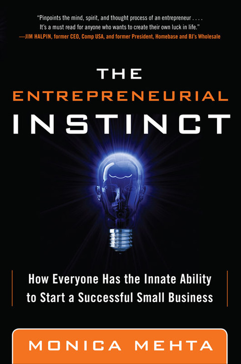 Cover image for book The Entrepreneurial Instinct: How Everyone Has the Innate Ability to Start a Successful Small Business