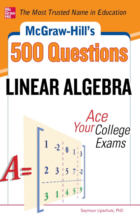 Cover image for book McGraw-Hill's 500 College Linear Algebra Questions to Know by Test Day