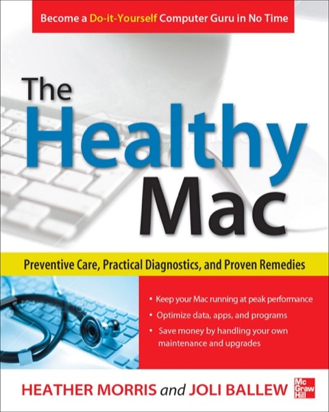Cover image for book The Healthy Mac: Preventive Care, Practical Diagnostics, and Proven Remedies
