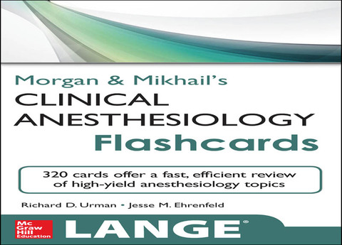 Cover image for book Morgan and Mikhail's Clinical Anesthesiology Flashcards
