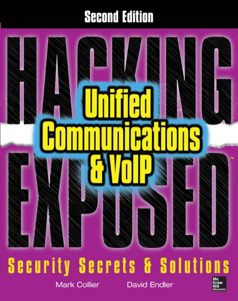 Cover image for book Hacking Exposed Unified Communications & VoIP Security Secrets & Solutions