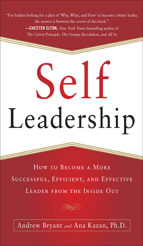 Cover image for book Self-Leadership: How to Become a More Successful, Efficient, and Effective Leader from the Inside Out