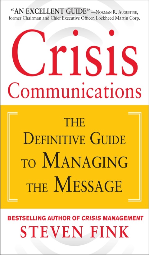 Cover image for book Crisis Communications: The Definitive Guide to Managing the Message