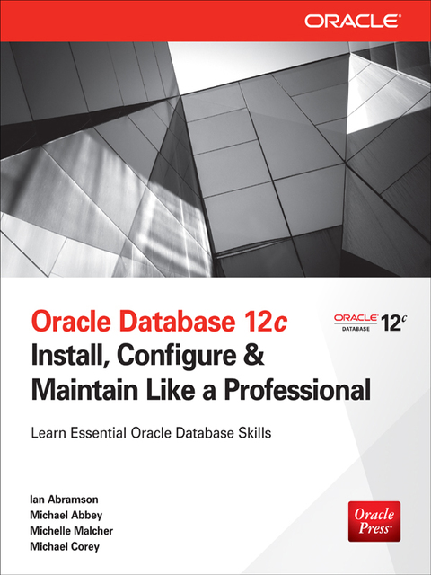 Cover image for book Oracle Database 12c Install, Configure & Maintain Like a Professional