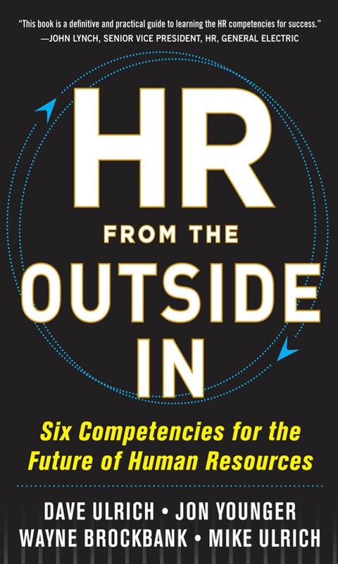 Cover image for book HR from the Outside In: Six Competencies for the Future of Human Resources