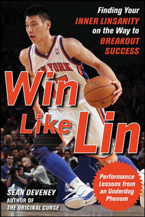 Cover image for book Win Like Lin: Finding Your Inner Linsanity on the Way to Breakout Success