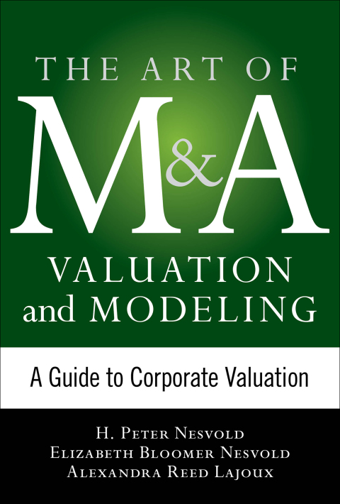 Cover image for book Art of M&A Valuation and Modeling: A Guide to Corporate Valuation