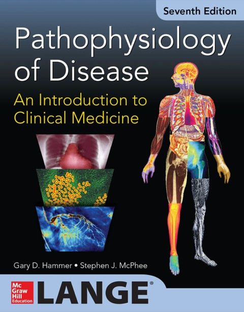 Cover image for book Pathophysiology of Disease: An Introduction to Clinical Medicine 7/E