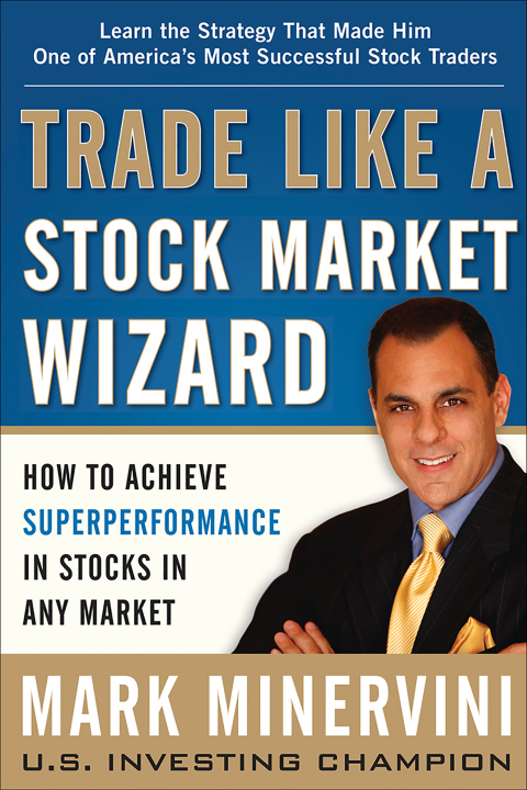 Cover image for book Trade Like a Stock Market Wizard: How to Achieve Super Performance in Stocks in Any Market