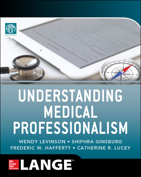 Cover image for book Understanding Medical Professionalism