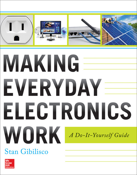 Cover image for book Making Everyday Electronics Work: A Do-It-Yourself Guide