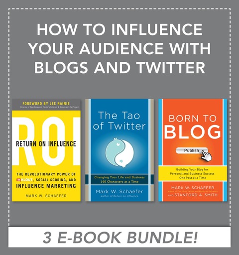 Cover image for book How to Influence Your Audience with Blogs and Twitter EBOOK BUNDLE