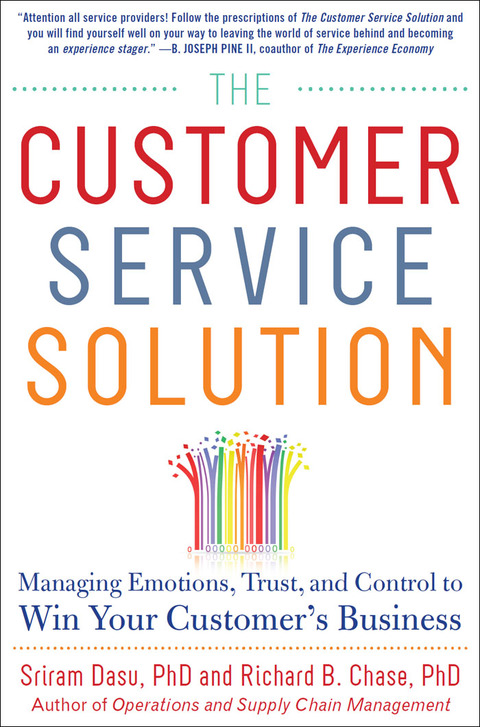 Cover image for book The Customer Service Solution: Managing Emotions, Trust, and Control to Win Your Customer’s Business