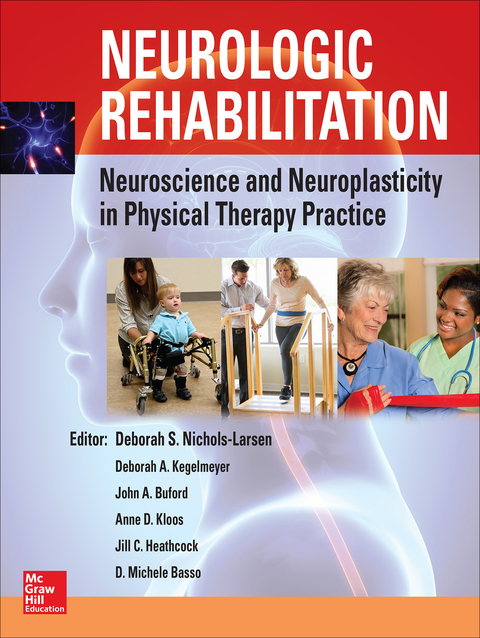 Cover image for book Neurologic Rehabilitation: Neuroscience and Neuroplasticity in Physical Therapy Practice