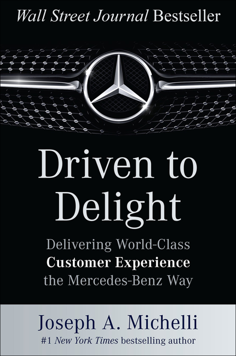 Cover image for book Driven to Delight: Delivering World-Class Customer Experience the Mercedes-Benz Way