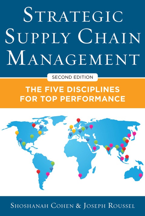 Cover image for book Strategic Supply Chain Management: The Five Core Disciplines for Top Performance, Second Editon