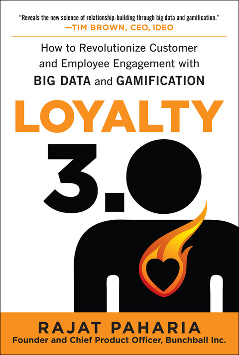Cover image for book Loyalty 3.0: How to Revolutionize Customer and Employee Engagement with Big Data and Gamification